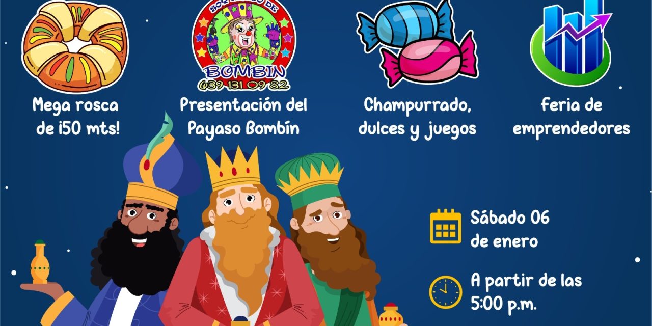 Invitan a Festival de Reyes en Meoqui, habrá Mega rosca de 50 metros