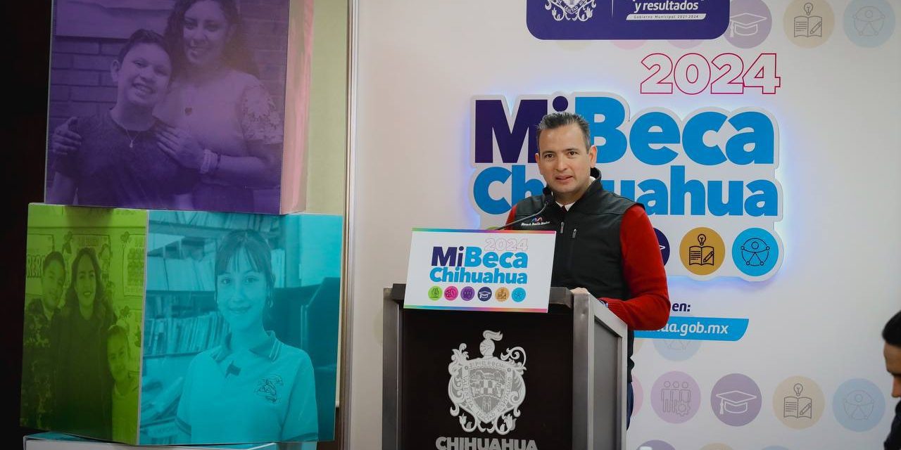Dan a conocer fechas para la recepción de documentos del programa Mi Beca Chihuahua 2024