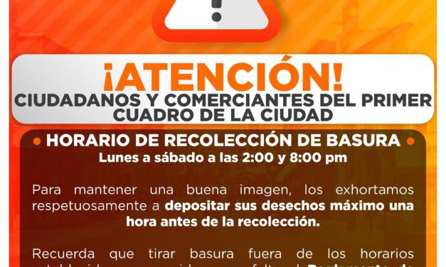 Gobierno de Parral informa el horario de recolección de basura en el primer cuadro de la ciudad