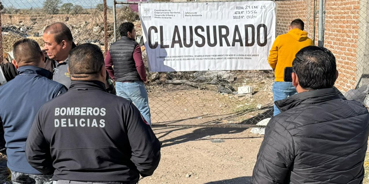 Clausura Gobierno Municipal tres tiraderos clandestinos en Delicias