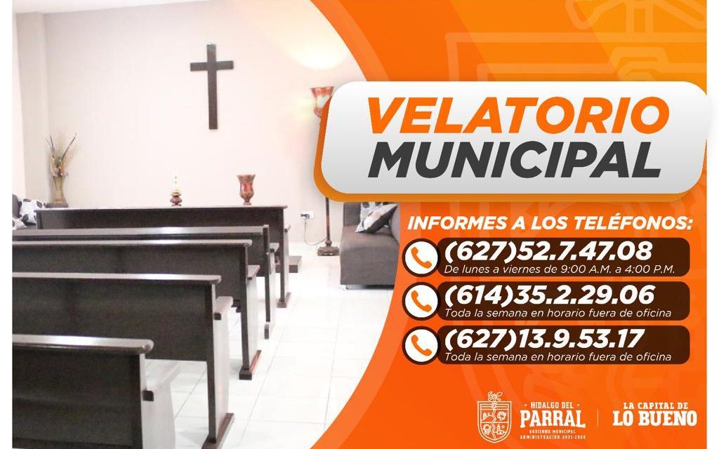 El Velatorio Municipal sigue brindando apoyo a las familias parralenses en momentos difíciles