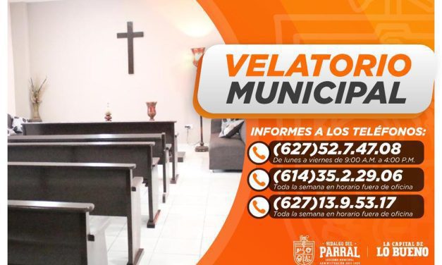 El Velatorio Municipal sigue brindando apoyo a las familias parralenses en momentos difíciles