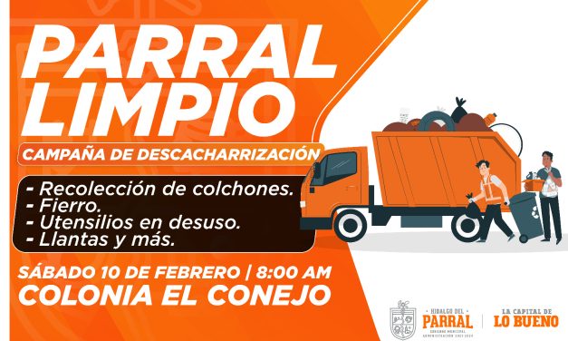 Reactiva Gobierno Municipal el programa de descacharrización «Parral Limpio»