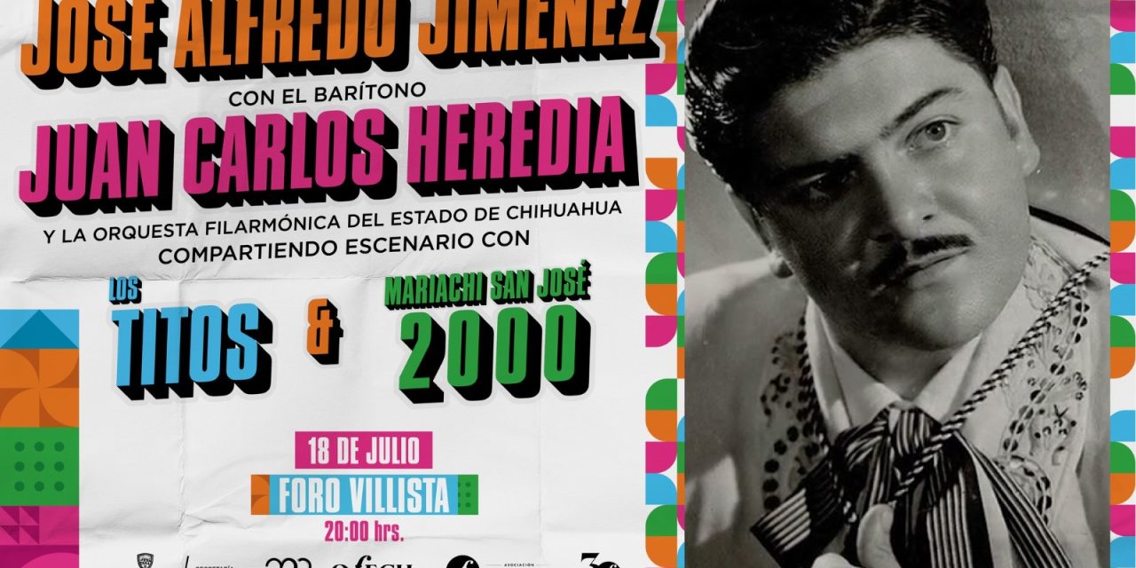 Invitan al concierto “Homenaje a José Alfredo Jiménez” en el Foro Villista de Parral