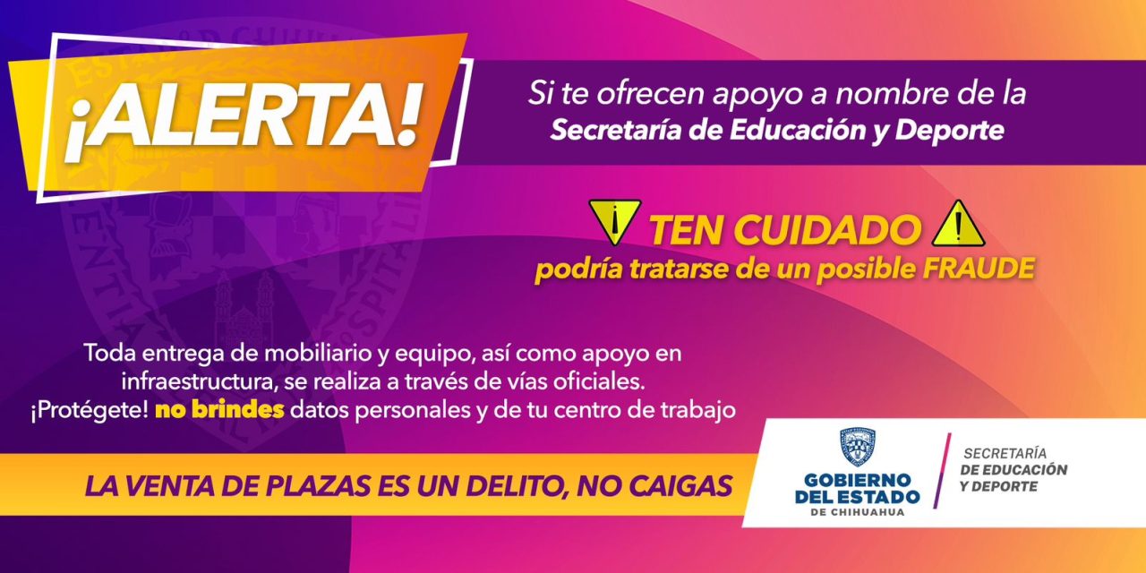 Alerta Estado por estafas a nombre de la Secretaría de Educación y Deporte