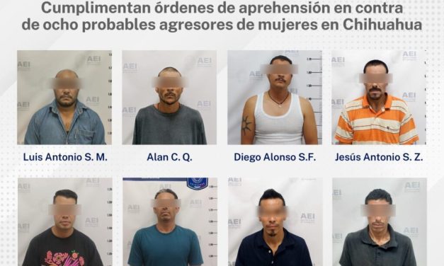 Detienen a ocho probables agresores de mujeres en Chihuahua