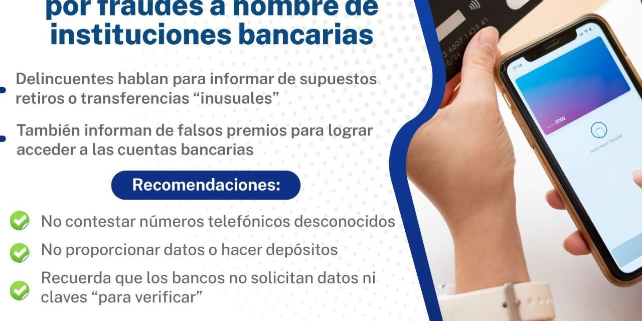 Alertan por fraudes haciéndose pasar por bancos
