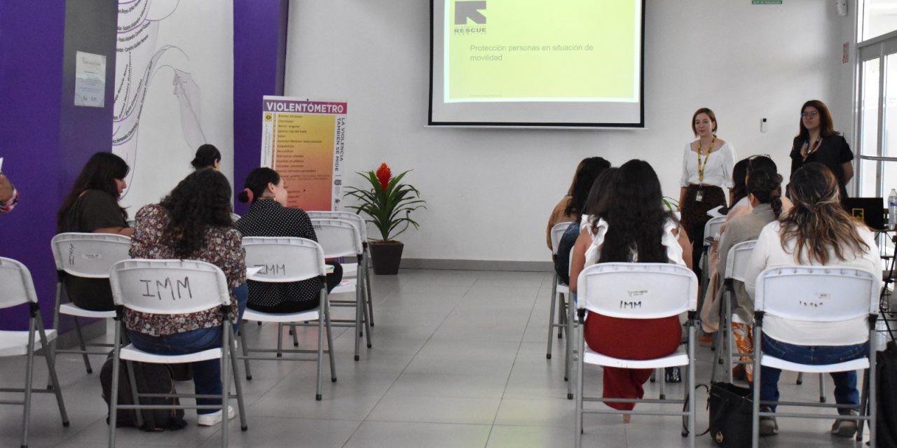 Fortalece IMM atención a mujeres en situación de movilidad que viven violencia de género