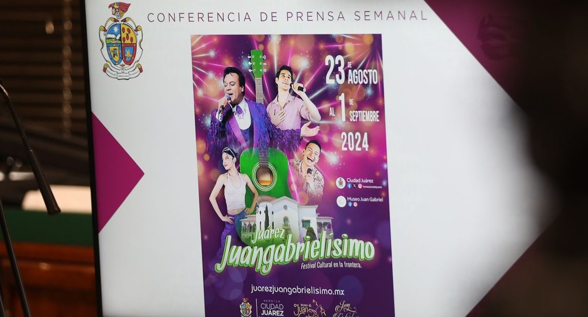 Invitan al evento Juárez Juangabrielisimo 2024