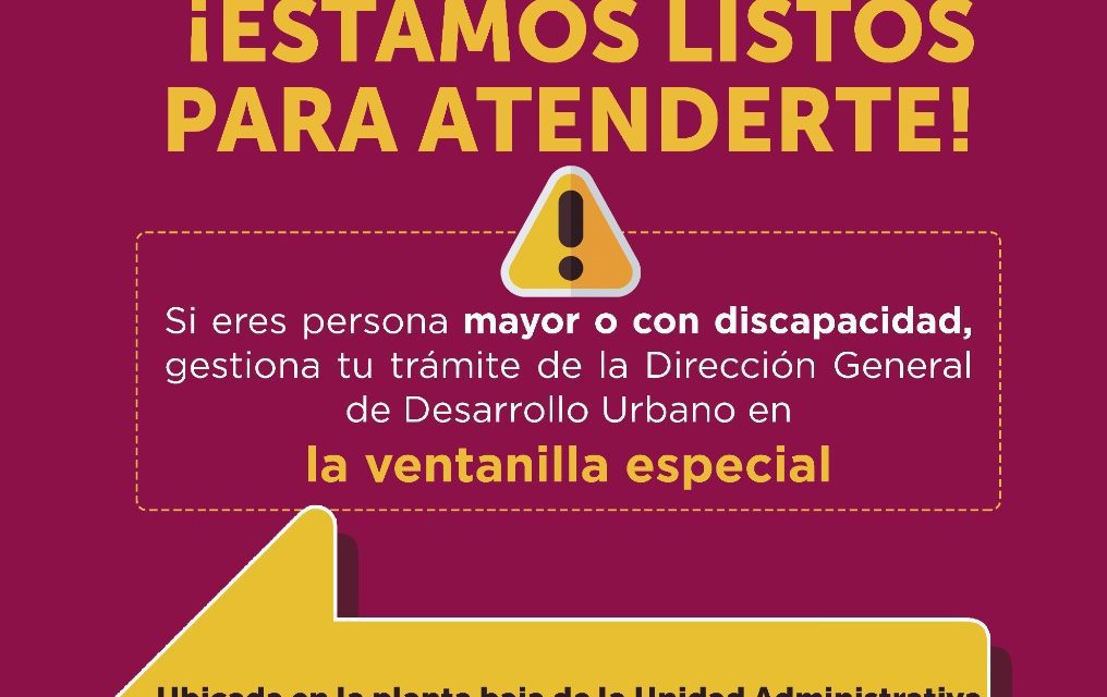 Invita Desarrollo Urbano a utilizar ventanillas especiales