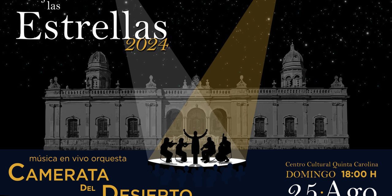 Invitan al concierto “Noche Bajo las Estrellas» en la Quinta Carolina