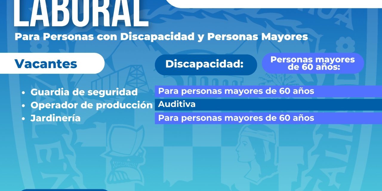Presentan vacantes laborales para personas mayores o con discapacidad