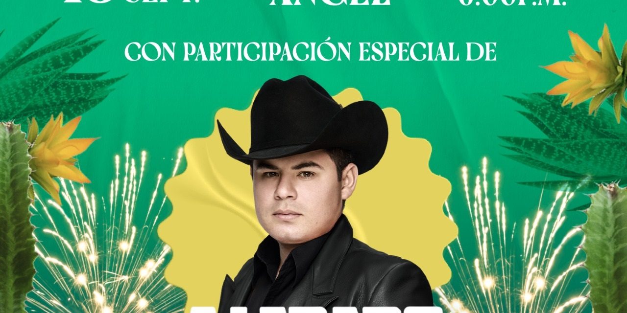 Alfredo Olivas cerrará con broche de oro fiesta del CCXIV Grito de Independencia
