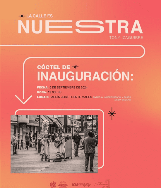 Hoy exposición fotográfica «La Calle es Nuestra» de Tony Izaguirre