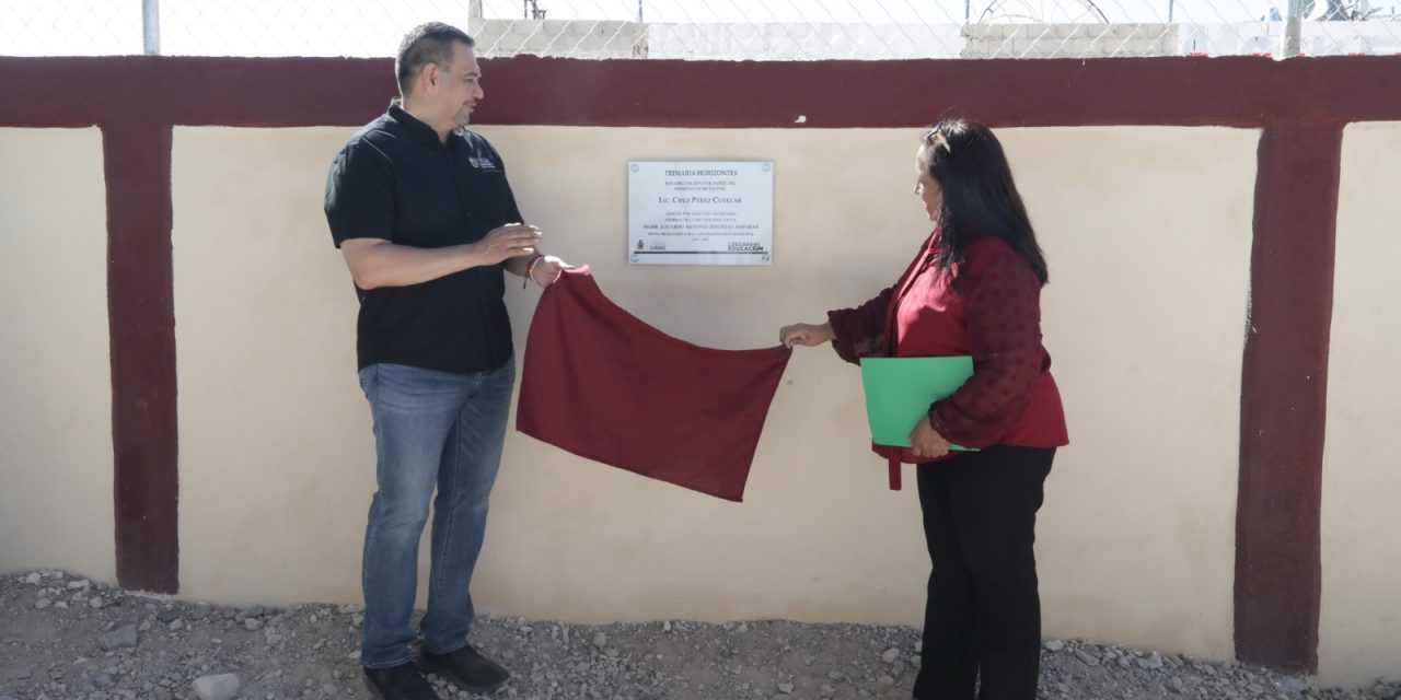 Entregan obras de rehabilitación en la Escuela Primaria Federal Horizontes