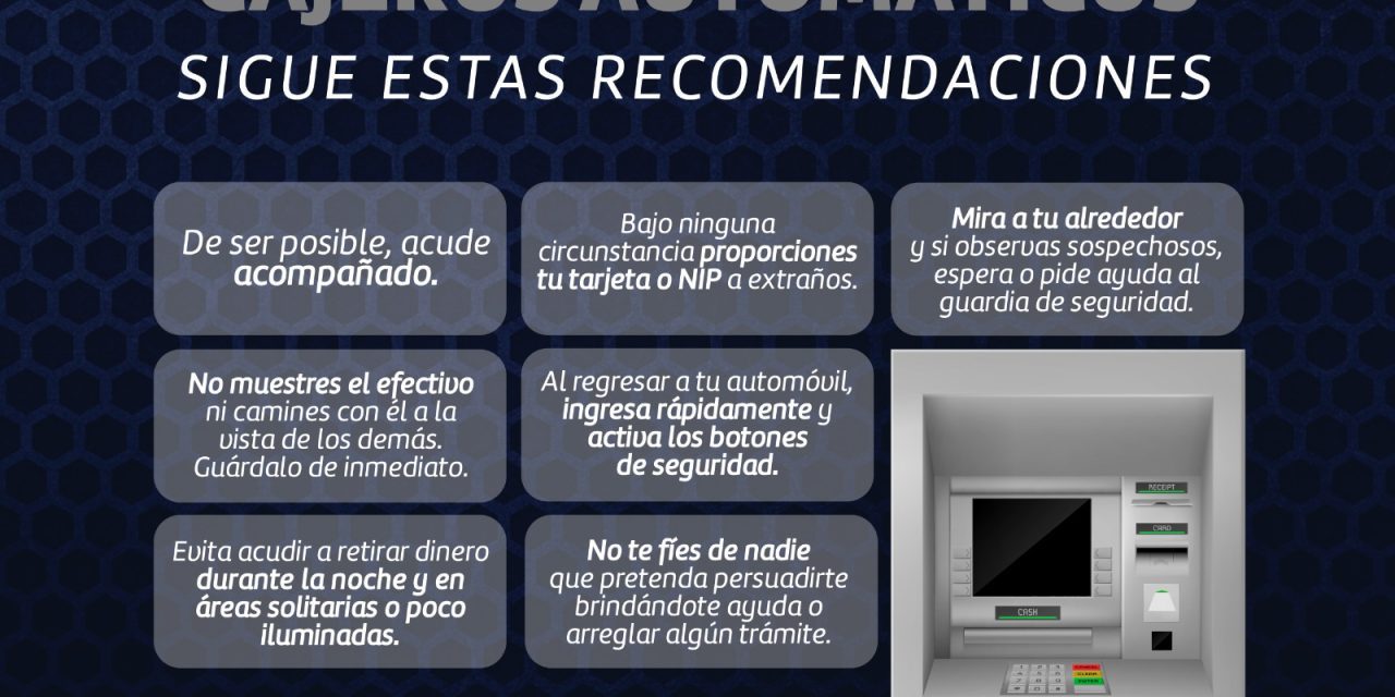 Retira dinero en cajeros de forma segura con estas recomendaciones de la Policía Municipal