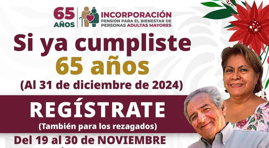 Incorporación a la Pensión para el Bienestar de los Adultos Mayores de 65 o más