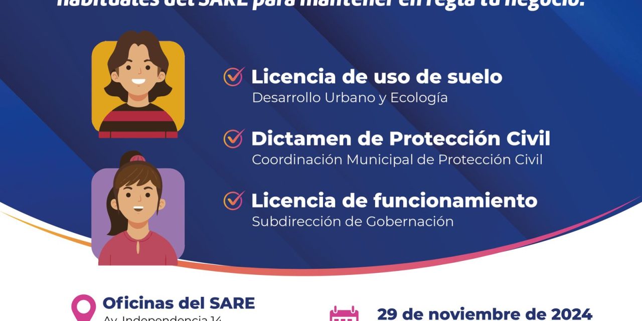 Aprovecha el programa “SAT en el SARE” y tramita las licencias o permisos necesarios para tu negocio