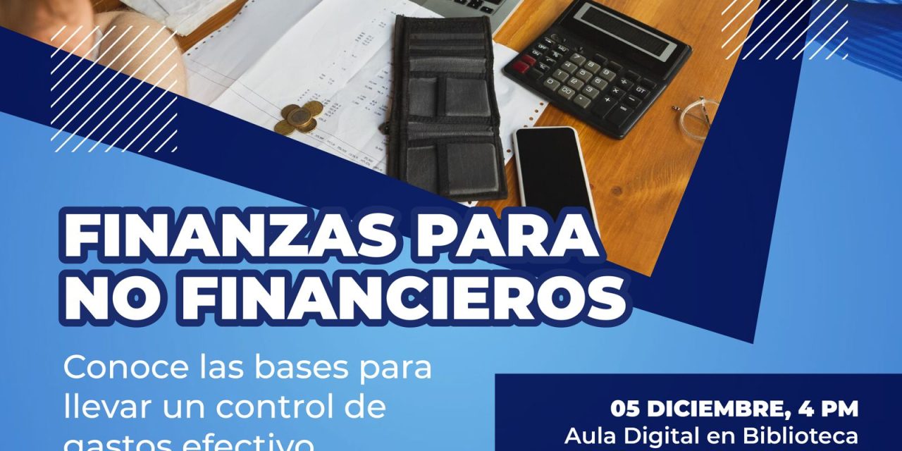  Invitan a taller «Finanzas para no Financieros”