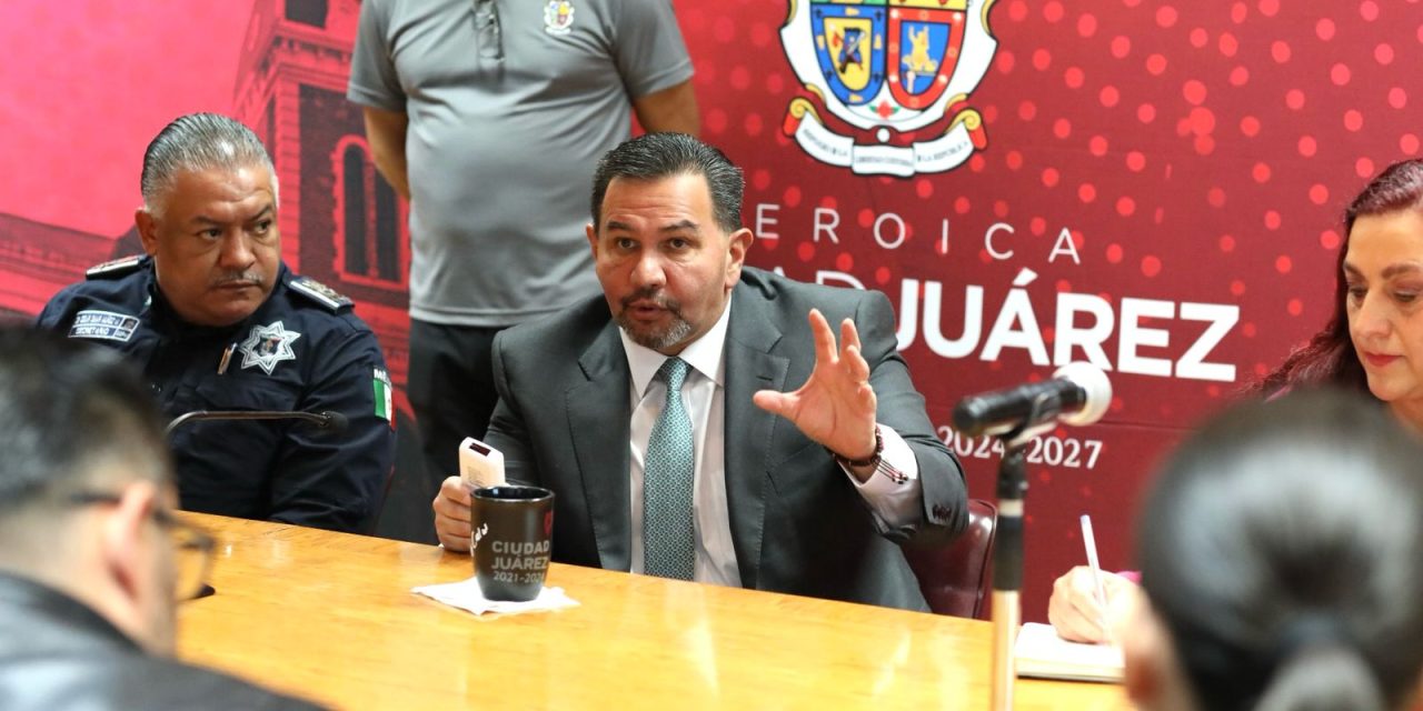 Analizan acciones que realizarán en Juárez como parte de la Estrategia Nacional de Seguridad