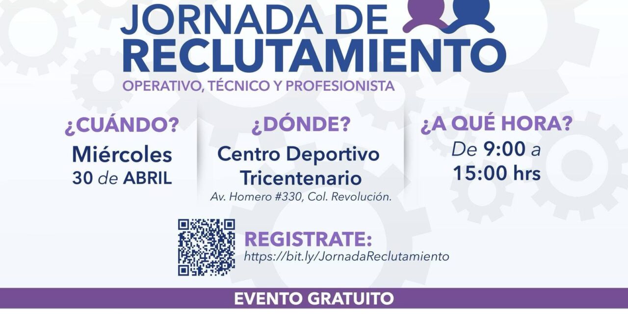¿Buscas empleo? Ofrecerá STPS 900 plazas en Jornada de Reclutamiento