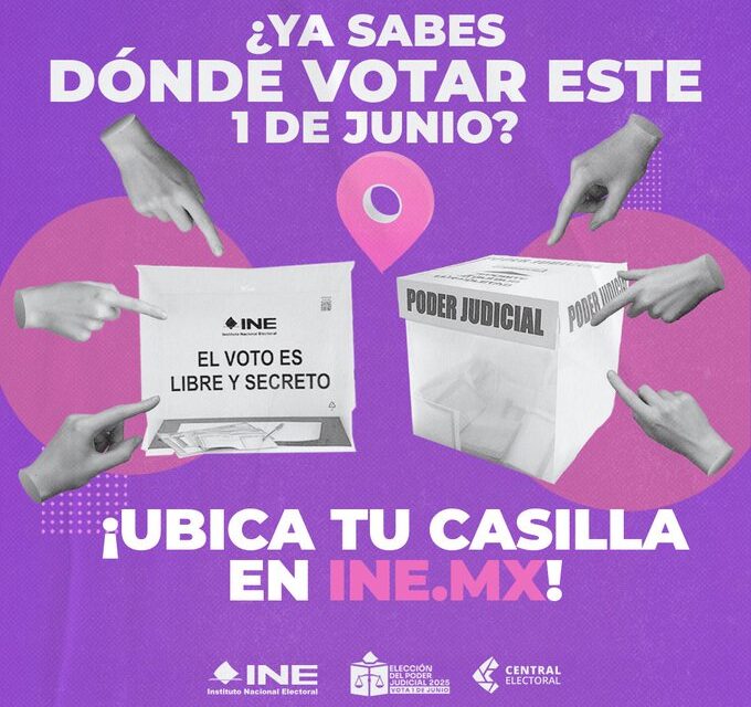 “Ubica tu casilla” para elecciones del Poder Judicial de la Federación