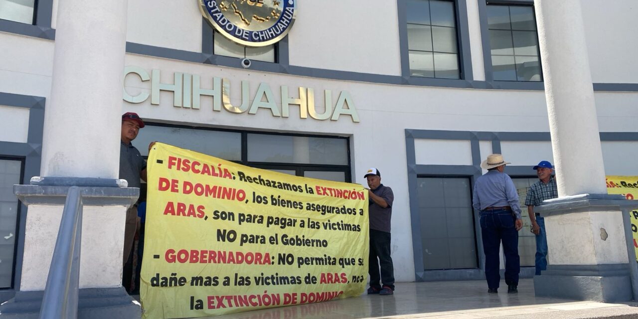 Exigen víctimas de Aras no aplicación de extinción de dominio