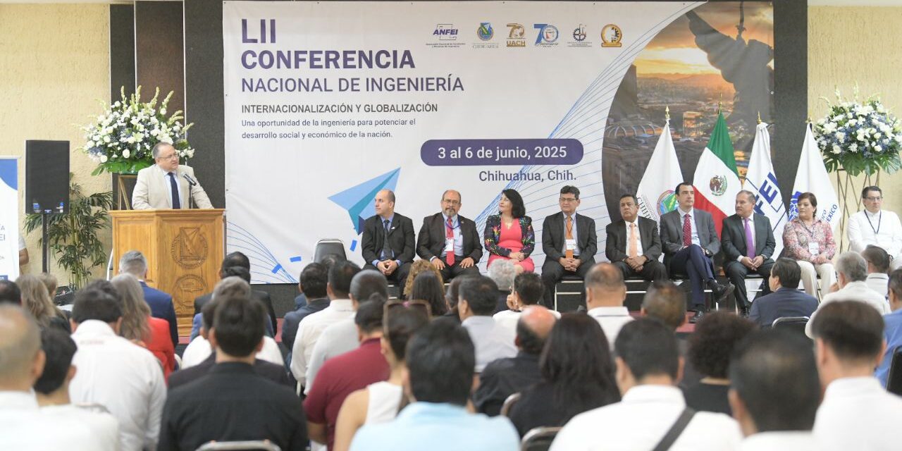 Lleva a cabo UACH LII Conferencia Nacional de Ingeniería de ANFEI