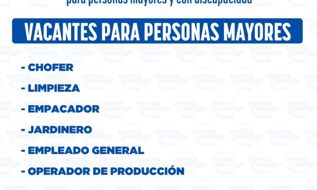 Ofrecen nuevas vacantes laborales para personas mayores