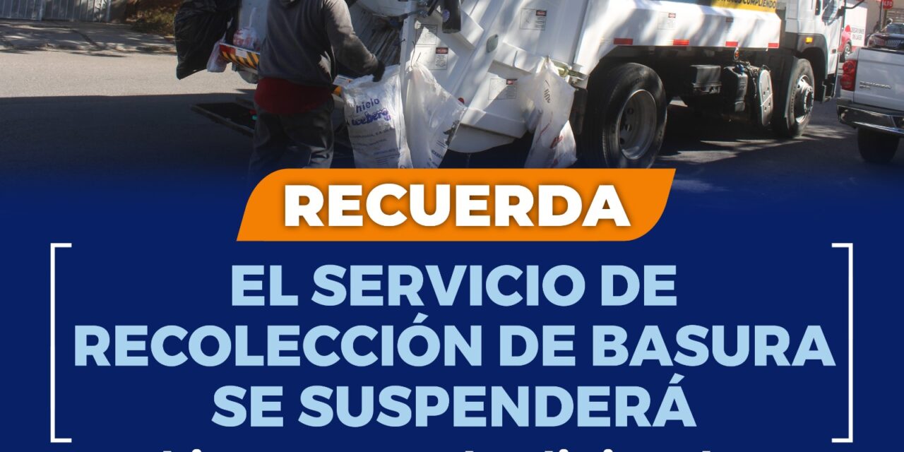 ¡Ojo! se suspenderá la recolección de basura el 25 de diciembre y 1 de enero