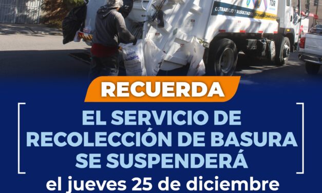 ¡Ojo! se suspenderá la recolección de basura el 25 de diciembre y 1 de enero
